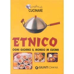 Etnico ogni giorno il mondo in cucina