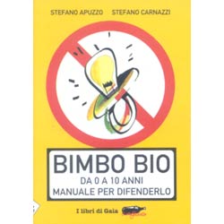 Bimbo Bioda 0 a 10 anni per difenderlo