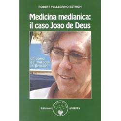 Medicina Medianica: il Caso Joao De DeusUn uomo dei miracoli in brasile?