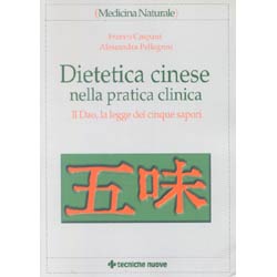Dietetica Cinese nella pratica clinicaIl Dao, la legge dei cinque sapori
