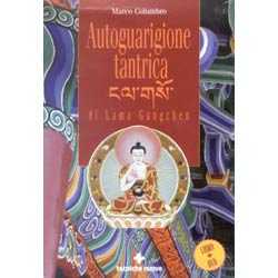 Autoguarigione tantrica di Lama Ganchen(Libro+DVD)