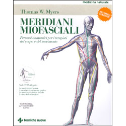 Meridiani Miofasciali (con DVD)Percorsi anatomici per terapisti del corpo in movimento