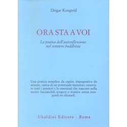 Ora Sta a VoiLa pratica dell’autoriflessione nel sentiero buddhista