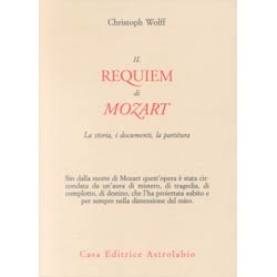 Il Requiem di MozartLa storia, i documenti, la partitura