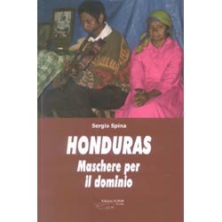 Honduras maschere per il dominiosmascherare l'inganno è il primo passo