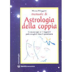 Manuale di Astrologia della Coppial'oroscopo e i legamo psicologici tra i partner