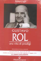 Gustavo Rol una Vita di Prodigiprefazione di Paola Giovetti con Cd audio