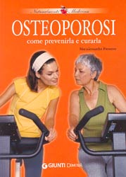 Osteoporosi come prevenirla e curarla
