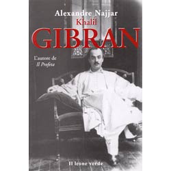 Khalil GibranL'autore del profeta, biografia