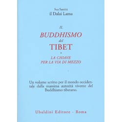 Il Buddhismo del Tibetla Chiave per la Via di Mezzo