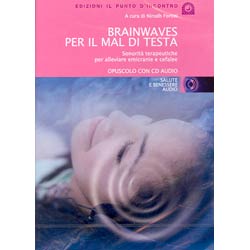 Brainwaves per il mal di testaSonorità terapeutiche per alleviare emicranie e cefalee