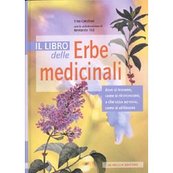 Il libro delle erbe medicinalidove, come, a cosa e come utilizzarle