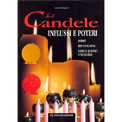 le candele influssi e poteriforme e riti evocativi come utilizzarle