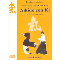 Aikido con Kicon la supervisione di Koichi Tohei