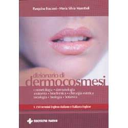 Dizionario di dermocosmesioltre 1200 lemmi italiano-inglese e inglese-italiano