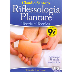 Riflessologia PlantareTeoria e Tecnica (con 58 tavole anatomiche)