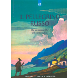 Il Pellegrino RussoDa un manoscritto del Monte Athos 