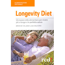Longevity DietUn nuovo stile alimentare per vivere più a lungo e in perfetta salute