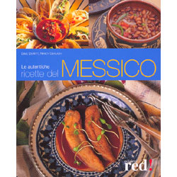 Le autentiche ricette del Messico