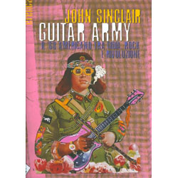 Guitar ArmyIl '68 americano tra gioia, rocke rivoluzione