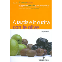 A tavola e in cucina con le olive