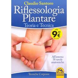 Riflessologia PlantareTeoria e Tecnica - All'interno: 58 Tavole Anatomiche