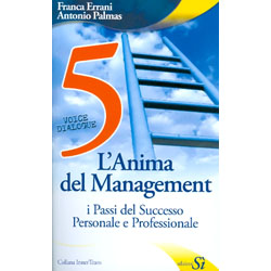 L'Anima del Management5 Passi del Successo Personale e Professionale