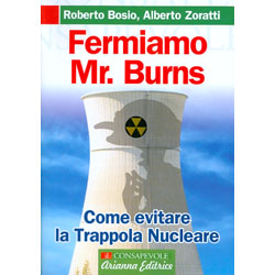 Fermiamo Mr. BurnsCome evitare la trappola nucleare