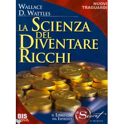 La Scienza del Diventare RicchiIl libro che ha ispirato The Secret