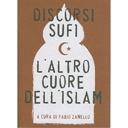 Discorsi SufiL'altro cuore dell'Islam