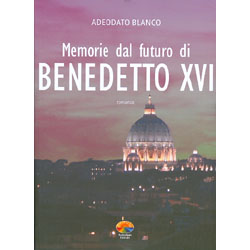 Memorie dal futuro di Benedetto XVI