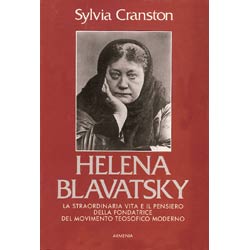 Helena BlavatskyLa straordinaria vita e il pensiero della fondatrice del movimento teosofico moderno