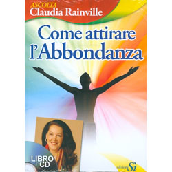 Come Attirare l'Abbondanza - Libro + CD