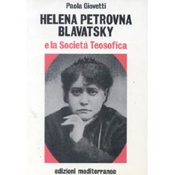 Helena Petrovna Blavatsky e la società teosofica
