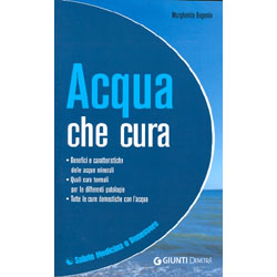 Acqua che curaBenefici e caratteristiche delle acque minerali