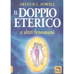 Il Doppio EtericoE altri fenomeni