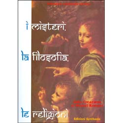 I Misteri, la filosofia, le religioniDalla Creazione ai Misteri Romani