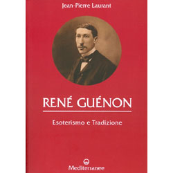 René GuénonEsoterismo e Tradizione