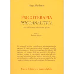 Psicoterapia PsicoanaliticaVerso una tecnica di interventi specifici