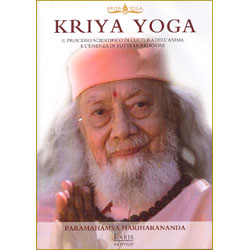 Kriya YogaIl processo scientifico di cultura dell'anima e l'essenza di tutte le religioni