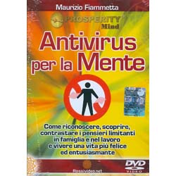 Antivirus per la Mente - (Opuscolo+DVD)Come riconoscere, scoprire, contrastarei pensieri limitanti in famiglia e nel lavoro