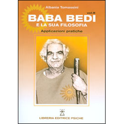 Baba Bedi e la sua filosofia vol.2Applicazioni pratiche