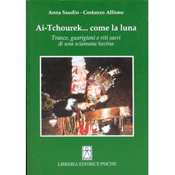 Ai-Tchourek… come la lunaTrance, guarigione e riti sacri di una sciaman tuvina
