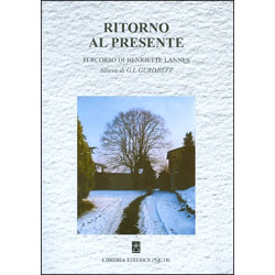 Ritorno al PresentePercorso di Henriette LannesAllieva di G. I. Gurdjieff.