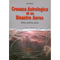 Cronaca Astrologica di un Disastro AereoUna storia vera