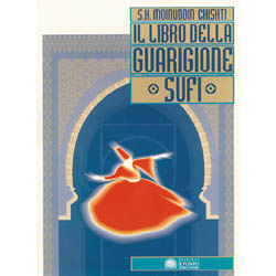 Il libro della guarigione sufi
