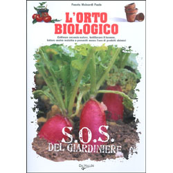 L'Orto BiologicoColtivare secondo natura, fertilizzare il terreno, lottare contro malattie e parassiti senza l'uso di prodotti chimici