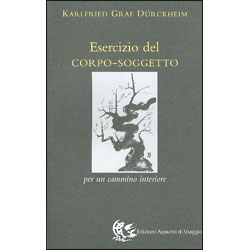 Esercizio del Corpo-SoggettoPer un cammino interiore