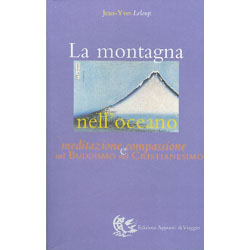 La Montagna nell'OceanoMeditazione e Compassione nel Buddismo e nel Cristianesimo