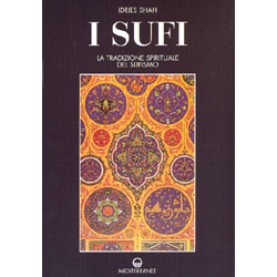 I SufiLa tradizione spirituale del sufismo